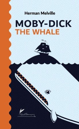 MOBY-DICK OR THE WHALE